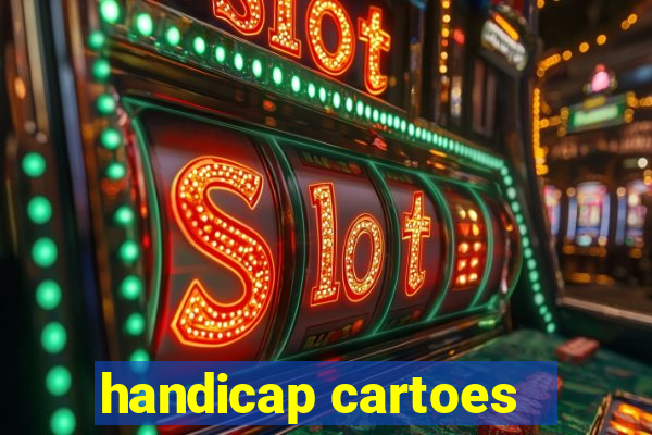 handicap cartoes - 0.5